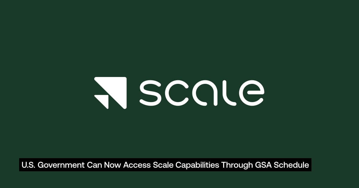 Scale AI Now Available on GSA Schedule | Scale AI